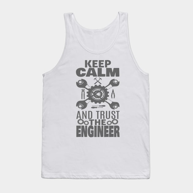 Trust The Engineer Tank Top by Dojaja